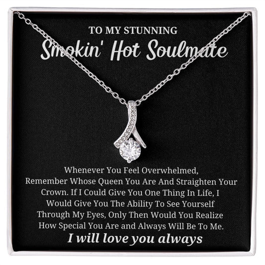 To My Stunnin' Hot Soulmate | Straighten Your Crown