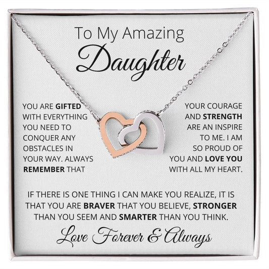 To My Amazing Daughter | Love You With All My Heart